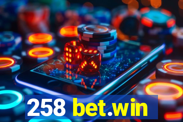258 bet.win